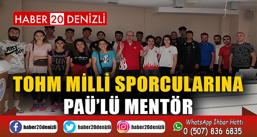 TOHM Milli Sporcularına PAÜ’lü Mentör