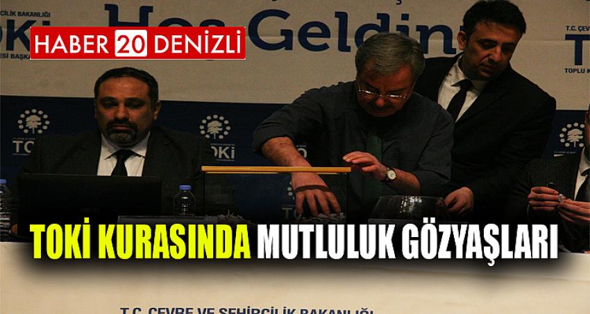 TOKİ kurasında mutluluk gözyaşları