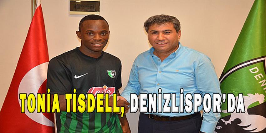 TONİA TİSDELL, DENİZLİSPOR'DA