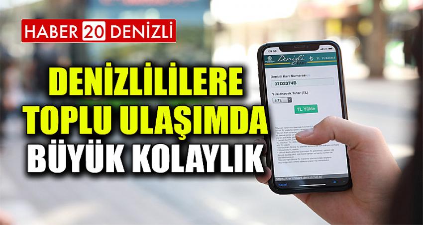 Denizlililere toplu ulaşımda büyük kolaylık