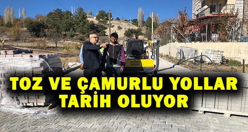 TOZ VE ÇAMURLU YOLLAR TARİH OLUYOR