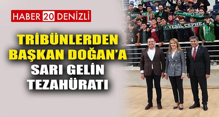 TRİBÜNLERDEN BAŞKAN DOĞAN’A SARI GELİN TEZAHÜRATI