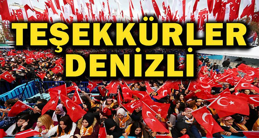 "TEŞEKKÜRLER DENİZLİ"