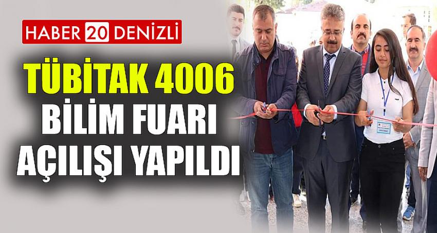 TÜBİTAK 4006 BİLİM FUARI AÇILIŞI YAPILDI