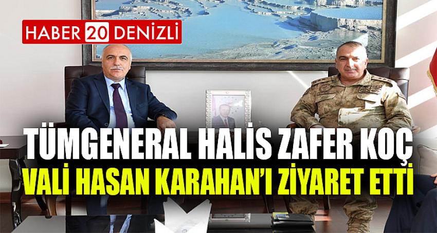 TÜMGENERAL HALİS ZAFER KOÇ VALİ HASAN KARAHAN’I ZİYARET ETTİ