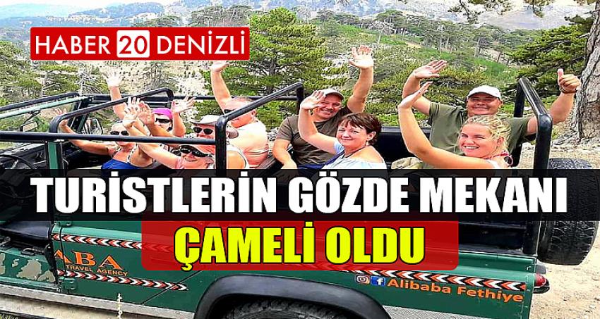 TURİSTLERİN GÖZDE MEKANI ÇAMELİ