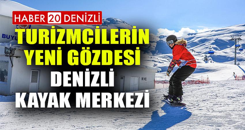 Turizmcilerin yeni gözdesi Denizli Kayak Merkezi