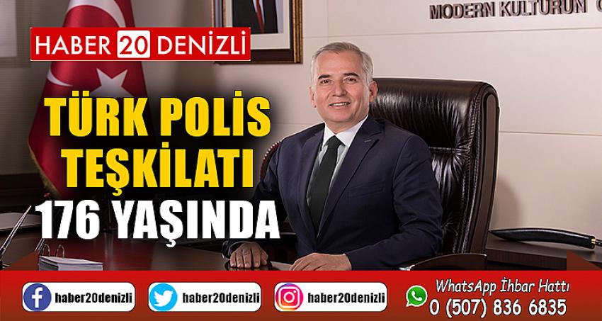 Türk Polis Teşkilatı 176 yaşında