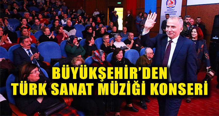 Büyükşehir’den Türk Sanat Müziği Konseri