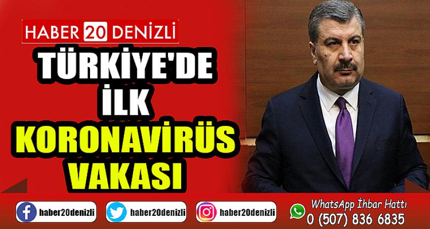 Türkiye'de ilk koronavirüs vakası