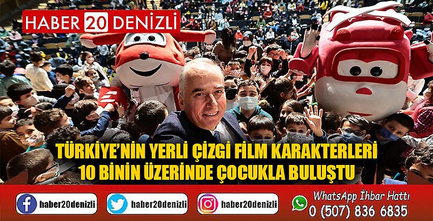 Türkiye’nin yerli çizgi film karakterleri 10 binin üzerinde çocukla buluştu