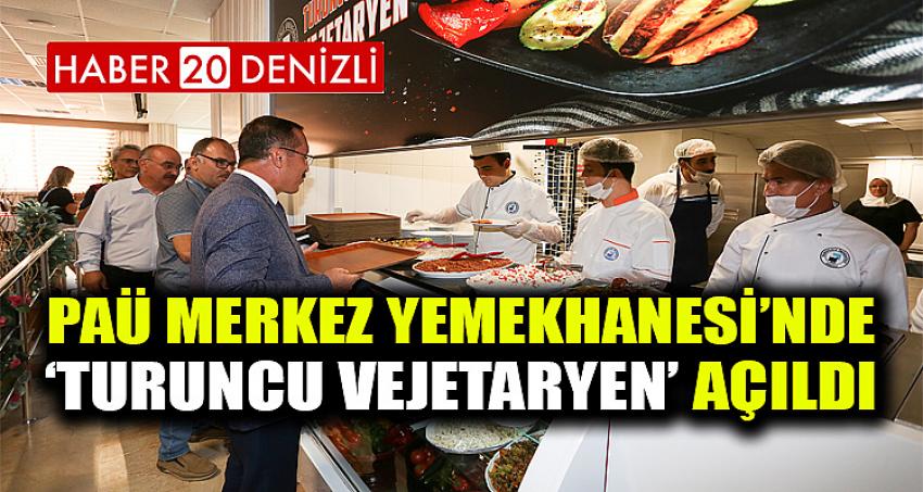 PAÜ Merkez Yemekhanesi’nde ‘Turuncu Vejetaryen’ Açıldı