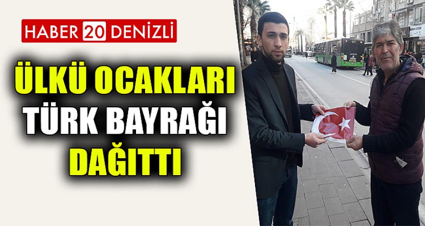 ÜLKÜ OCAKLARI TÜRK BAYRAĞI DAĞITTI