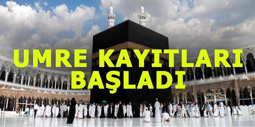 UMRE KAYITLARI BAŞLADI