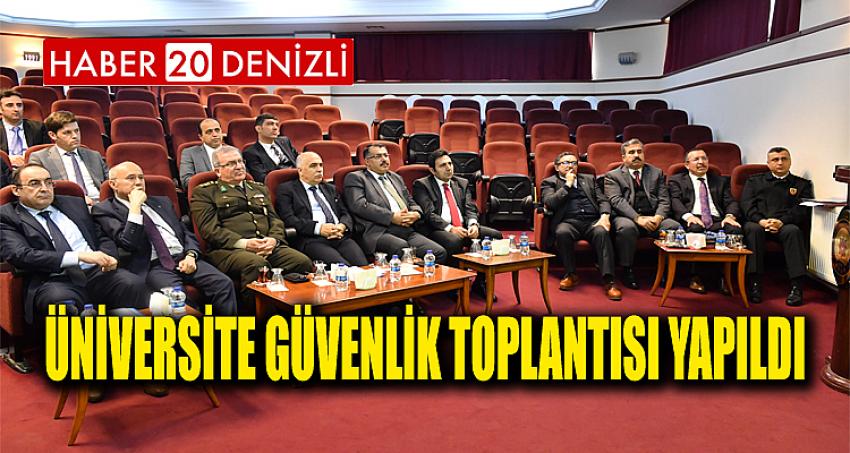 Üniversite Güvenlik Toplantısı Yapıldı