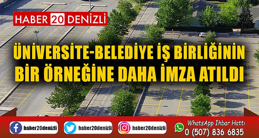 Üniversite-Belediye İş birliğinin Bir Örneğine Daha İmza Atıldı