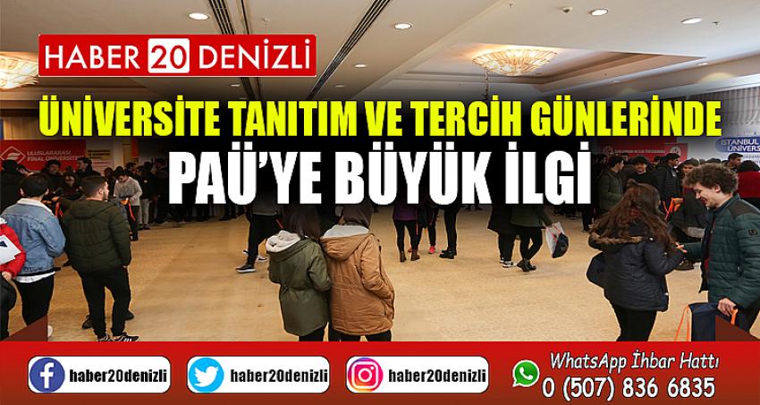 Üniversite Tanıtım ve Tercih Günlerinde PAÜ’ye Büyük İlgi