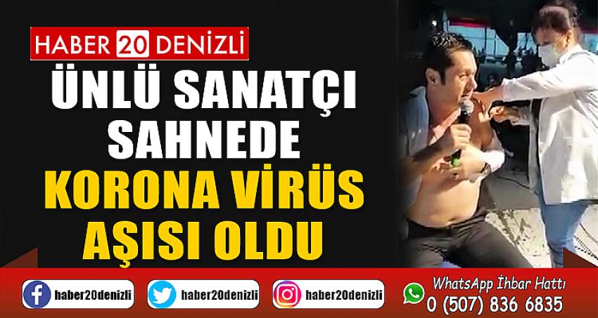 Ünlü sanatçı sahnede korona virüs aşısı oldu