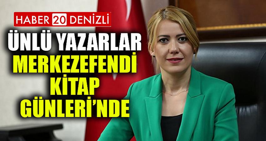 ÜNLÜ YAZARLAR MERKEZEFENDİ KİTAP GÜNLERİ’NDE