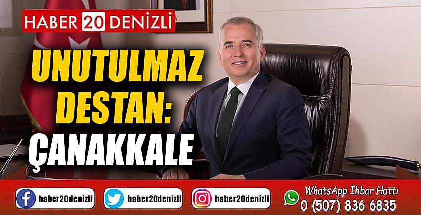 Unutulmaz destan: Çanakkale