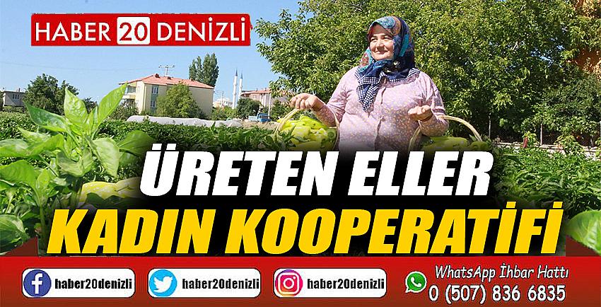 ÜRETEN ELLER KADIN KOOPERATİFİ