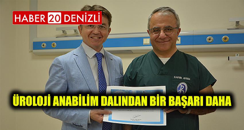 ÜROLOJİ ANABİLİM DALINDAN BİR BAŞARI DAHA