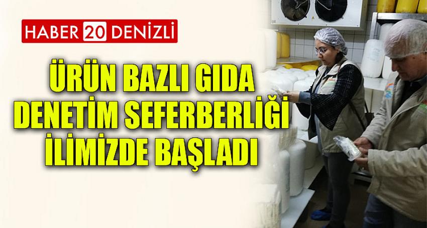 Ürün Bazlı Gıda Denetim Seferberliği İlimizde Başladı