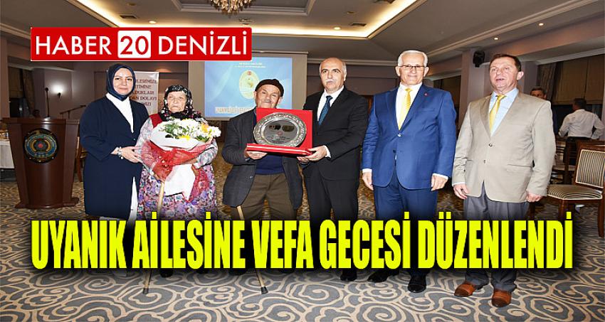 Uyanık Ailesine Vefa Gecesi Düzenlendi