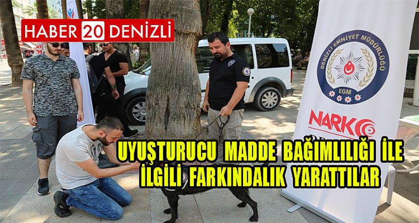 Uyuşturucu Madde Bağımlılığı ile ilgili Farkındalık Yarattılar