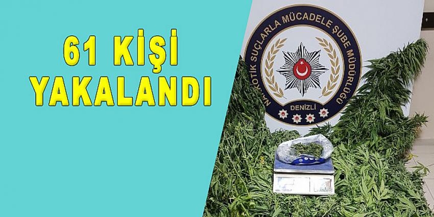 61 KİŞİ YAKALANDI