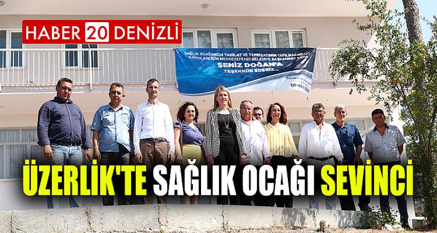 ÜZERLİK'TE SAĞLIK OCAĞI SEVİNCİ