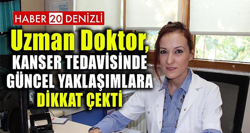 KANSER TEDAVİSİNDE GÜNCEL YAKLAŞIMLARA DİKKAT ÇEKTİ