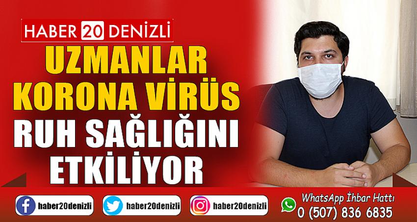 Uzmanlar korona virüs ruh sağlığını etkiliyor