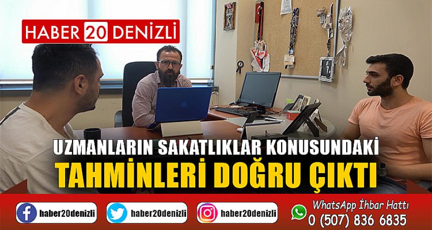 Uzmanların sakatlıklar konusundaki tahminleri doğru çıktı