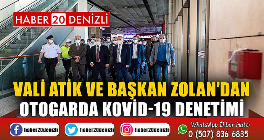 Vali Atik ve Başkan Zolan'dan otogarda Kovid-19 denetimi