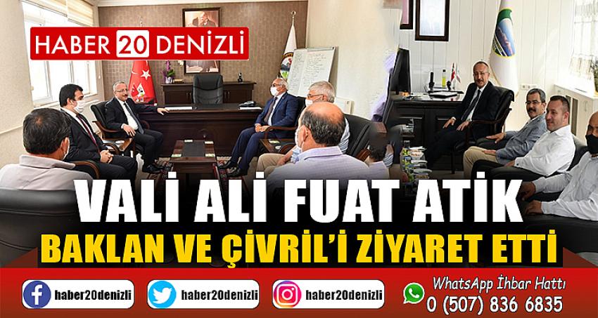 Valimiz Ali Fuat Atik Baklan ve Çivril İlçelerimizde Bir Dizi Ziyaretlerde Bulundu