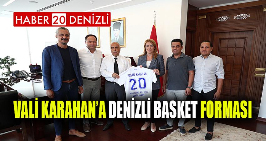 VALİ KARAHAN’A DENİZLİ BASKET FORMASI