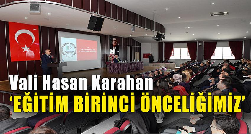 ''EĞİTİM BİRİNCİ ÖNCELİĞİMİZDİR''