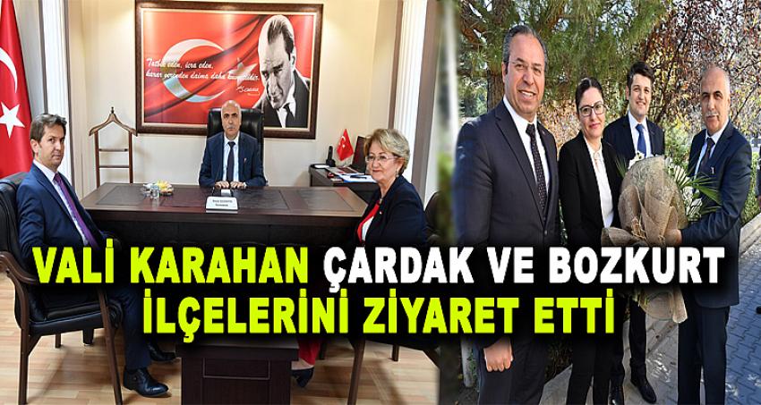 VALİ KARAHAN ÇARDAK VE BOZKURT İLÇELERİNİ ZİYARET ETTİ