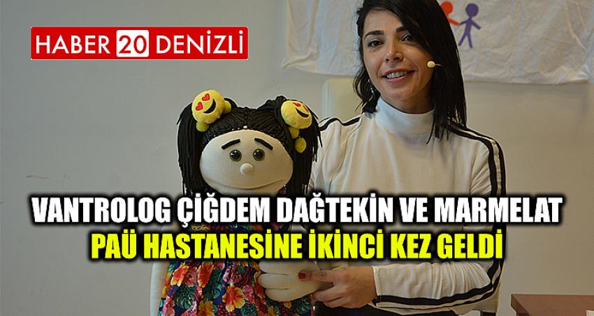 Vantrolog Çiğdem Dağtekin ve Marmelat PAÜ Hastanesine İkinci Kez Geldi