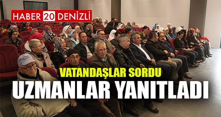 VATANDAŞLAR SORDU UZMANLAR YANITLADI