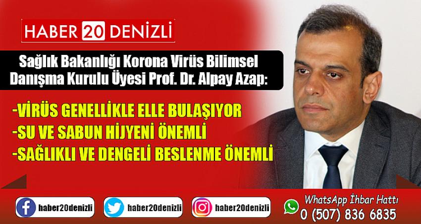 Sağlık Bakanlığı Korona Virüs Bilimsel Danışma Kurulu Üyesi Prof. Dr. Alpay Azap