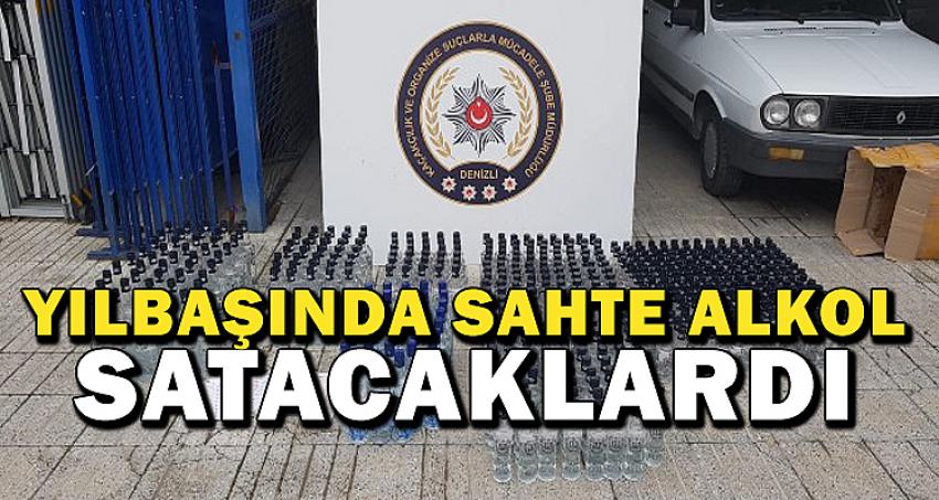 YILBAŞINDA SAHTE ALKOL SATACAKLARDI