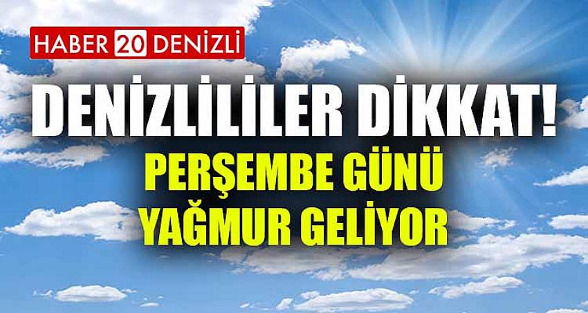 DENİZLİLİLER DİKKAT!