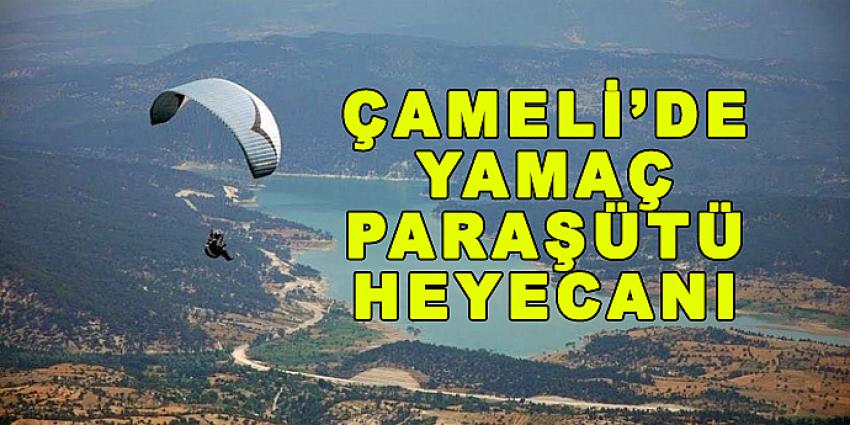 ÇAMELİ’DE YAMAÇ PARAŞÜTÜ HEYECANI