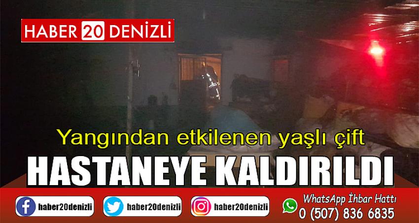 Yangından etkilenen yaşlı çift hastaneye kaldırıldı