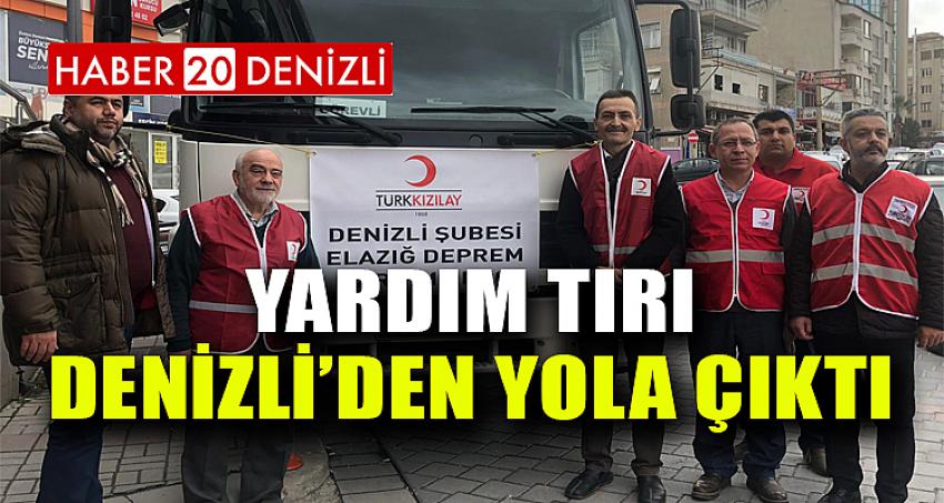 YARDIM TIRI DENİZLİ’DEN YOLA ÇIKTI