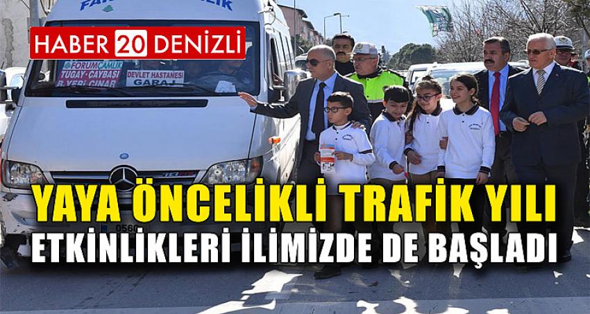 Yaya Öncelikli Trafik Yılı Etkinlikleri İlimizde de Başladı