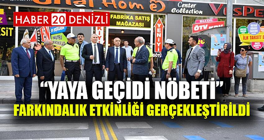 “Yaya Geçidi Nöbeti” Farkındalık Etkinliği Gerçekleştirildi