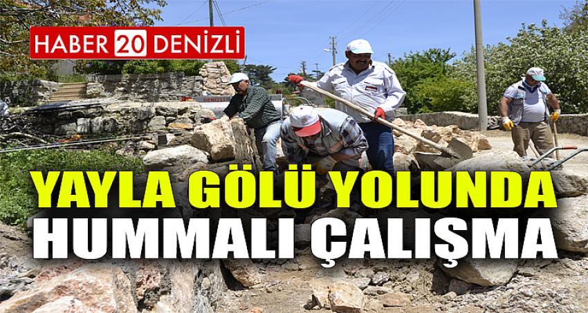 Yayla Gölü Yolunda Hummalı Çalışma 